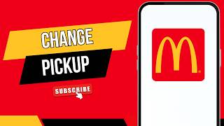 HOW TO CHANGE PICKUP METHOD ON MAC DONALDS APP