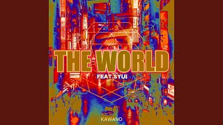The World (feat. SYUI) (Extended Mix)