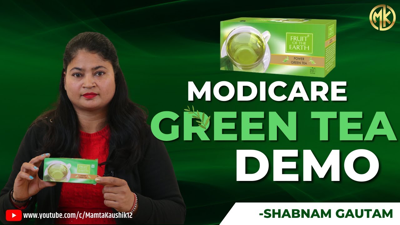 Modicare Fruit of Earth Green Tea Demo Complete details by Shabnam