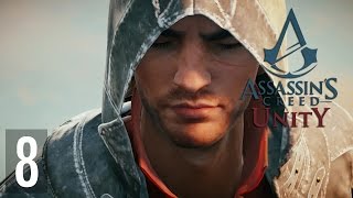 Assassin's Creed Unity Gameplay Walkthrough Pc [Part 8] - Why  Ubisoft WHYY!