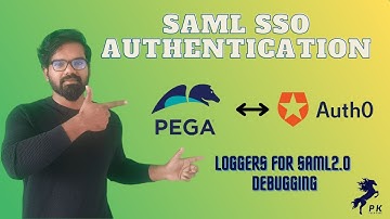 SAML SSO authentication in Pega with AuthO as IdP - 9 minute video including SAML loggers