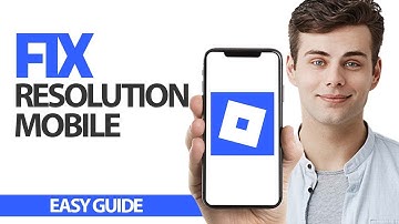 How To Fix Roblox Mobile Resolution Mobile | Final Solution