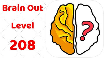 Brain Out Level 208  Walkthrough Solution