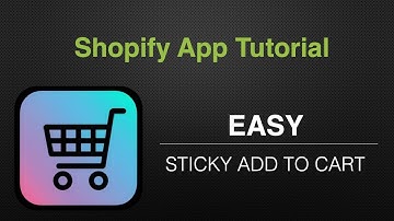 Easy: Sticky Add to Cart - Shopify App Walkthrough Tutorial (2025)