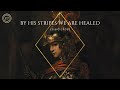 "By His Stripes We Are Healed" | Efisio Cross