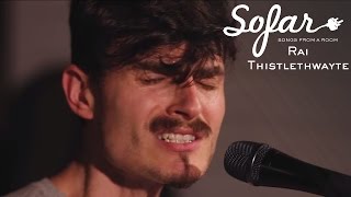 Rai Thistlethwayte - San Francisco Street | Sofar Washington, DC chords