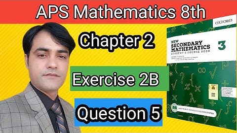 Exercise 2B, Q 5  II APS Maths 8th II New Secondary Mathematics Book 3 I Geometrical Transformation