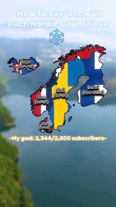 How To Say Snow In Each Nordic Country mapping geography Europe how-to-say-snow-in-each-nordic-country-mapping-geography-europe