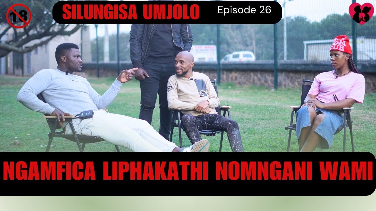 NGAMFICA LIPHAKATHI NOMNGANI WAMI - SILUNGISA UMJOLO episode 26
