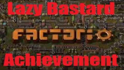 Factorio: Lazy Bastard Achievement run Part 37