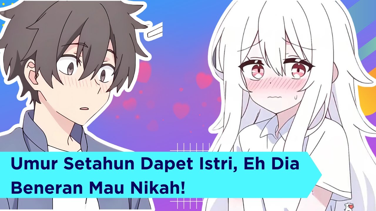 Umur Setahun Dapet Istri, Eh Dia Beneran Mau Nikah!