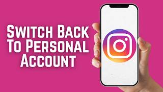 How To Switch Back To Personal Account On Instagram 2026
