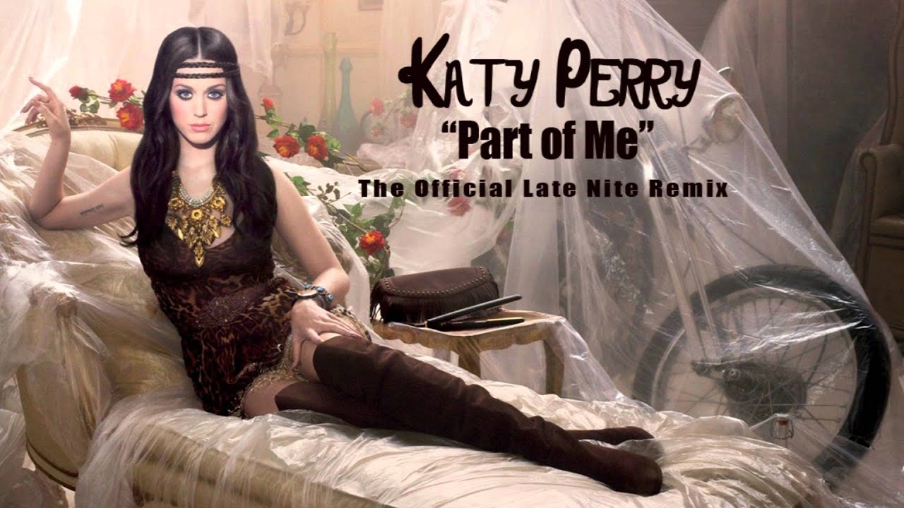 Katy Perry - Part of Me (Late Nite Remix) - YouTube