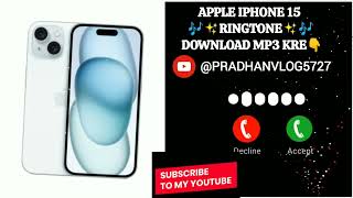 apple iphone 15 ringtone download mp3 me kre👇||#appleringtone #iphoneringtone