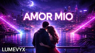 Lumevyx - Amor Mio Deep House / Melodic House Feel The Night
