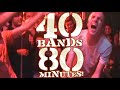 40 bands  80 minutes full movie