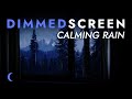 Calming rain sounds for sleeping with open window  dimmed screen  relaxing rain for deep sleep