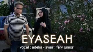 EYASEYAH - adelia ( lagu madura viral tiktok )