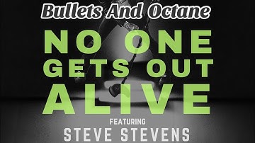 BULLETS AND OCTANE -  