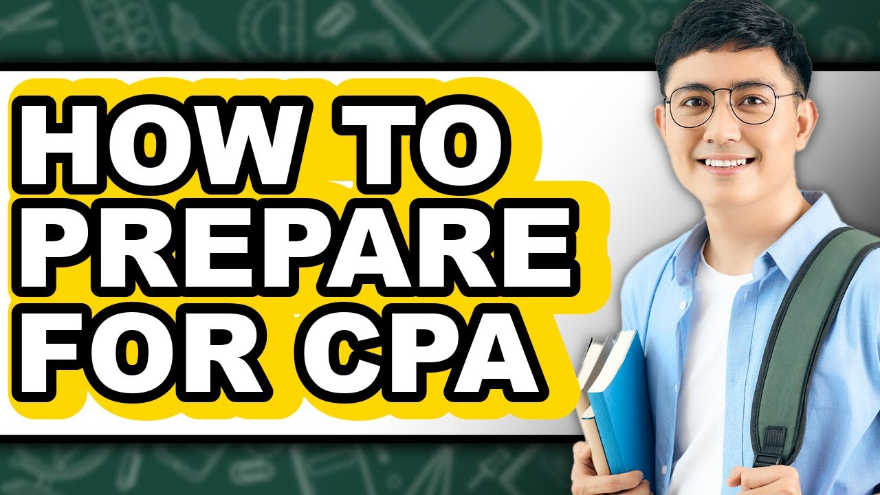How To Prepare For CPA - Easy Guide - YouTube