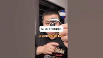 Tai nghe phiên dịch có dịch được 2 chiều? #toungreview #toung #tainghephiendich #smartphone #review