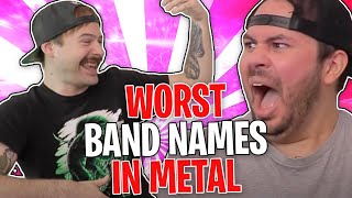 Band Names: From Bad to Worse!