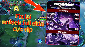 HACK MAP LIÊN QUÂN FULL CHỨC NĂNG CỰC VIP FIX LỖI UNLOCK FULL SKIN TỰ BẬT | HACK LIÊN QUÂN MOD MENU