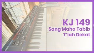 Download Lagu KJ 149 - Sang Maha Tabib T'lah Dekat (chord) MP3