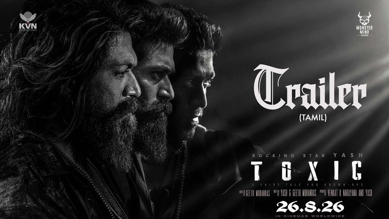Toxic Official Tamil Trailer | Rocking Star Yash | Geetu Mohandas | KVN | Monster Mind Creations