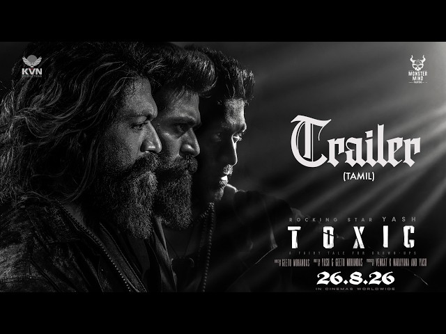 Toxic Official Tamil Trailer | Rocking Star Yash | Geetu Mohandas | KVN | Monster Mind Creations