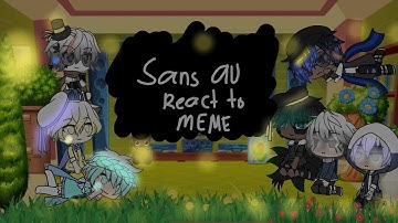 •Sans au react to memes part2•||Star Sanses & Bad Sanses||announcement at the end