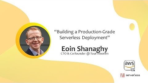 Eoin Shanaghy CTO&co-founder @ fourTheorem | AWS UG Warsaw & Serverless warsztatowo! | 19.09.2019