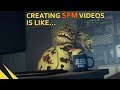 CREATING SFM VIDEOS IS LIKE... | FNAF Animation