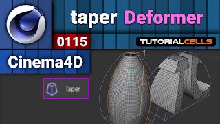 0115. taper deformer in cinema 4d