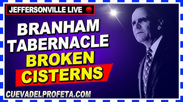 64-0726E Broken Cisterns ★ 𝗕𝗥𝗔𝗡𝗛𝗔𝗠 𝗧𝗔𝗕𝗘𝗥𝗡𝗔𝗖𝗟𝗘 𝗟𝗜𝗩𝗘 Joseph Branham