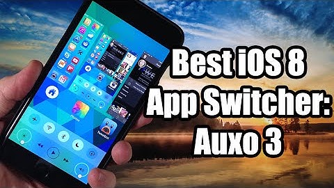 Auxo 3: Best iOS 8 App Switcher Jailbreak Tweak