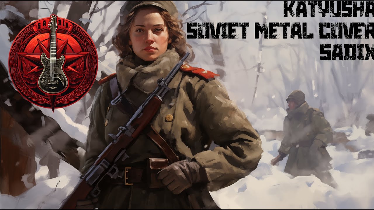 Katyusha - Катюша - Soviet Metal Cover