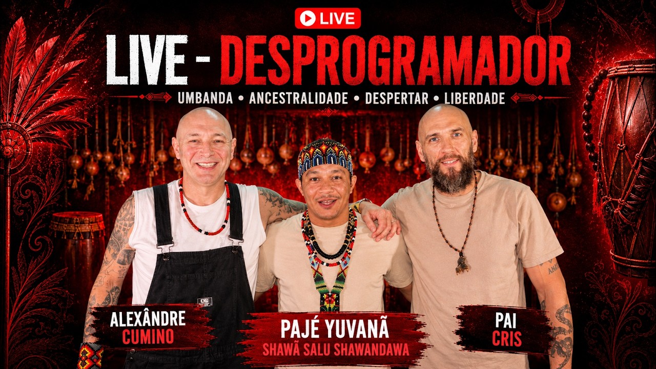LIVE - DESPROGRAMADOR - Pajé Yuvanã Shawã Salu Shawandawa