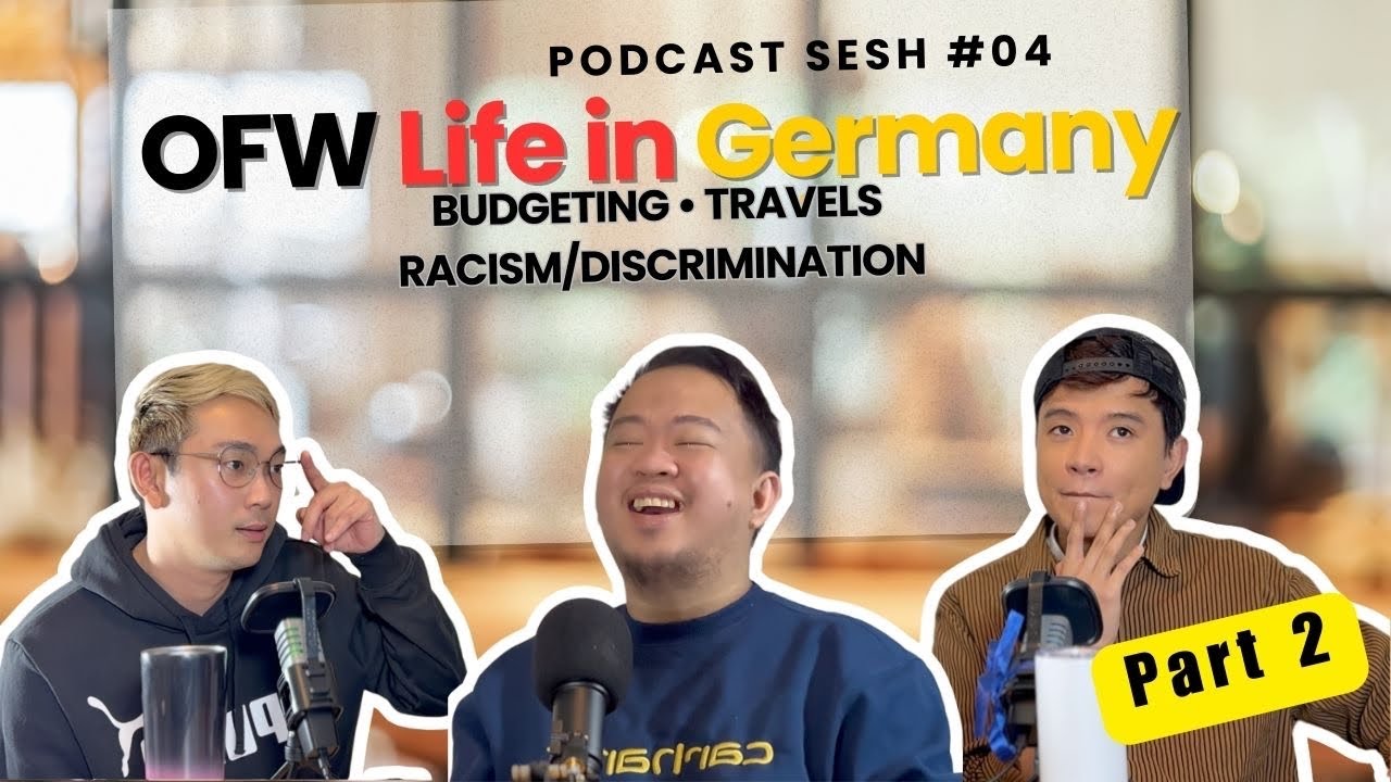 OFW Life in Germany (PART2) | Budgeting, Travel, Racism/Discrimination | The Feierabend Sesh S1E04