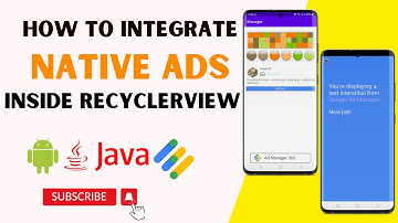 Native ads inside Recyclerview android - How to integrate native ads inside recyclerview in android
