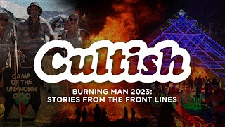 Burning Man 2023: Stories from the Frontlines | Cultish