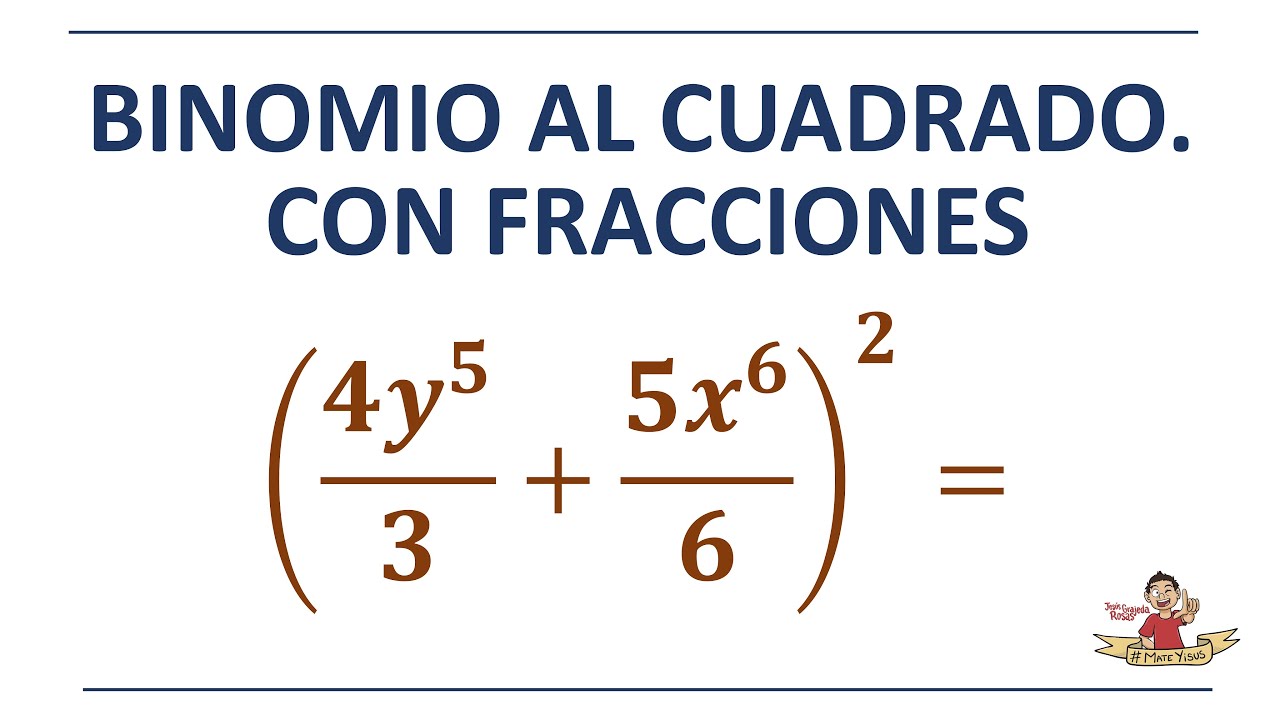 Binomio al cuadrado. ¡Con fracciones! - YouTube