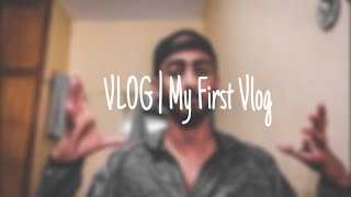 My First Vlog