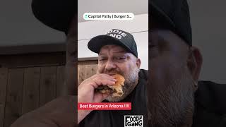 Best Burger in Arizona Capital Patty Wickenburg AZ