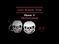 Last Breath Trio - Phase 2 II (Redrum / My Take) (Unfinished)