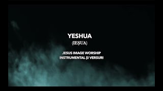 Video thumbnail of "🕎 YESHUA - Jesus Image Worship // Instrumental & Versuri"