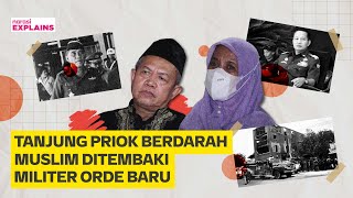 Tanjung Priok 1984: Umat Muslim Ditembaki Militer Orde Baru | Narasi Explains