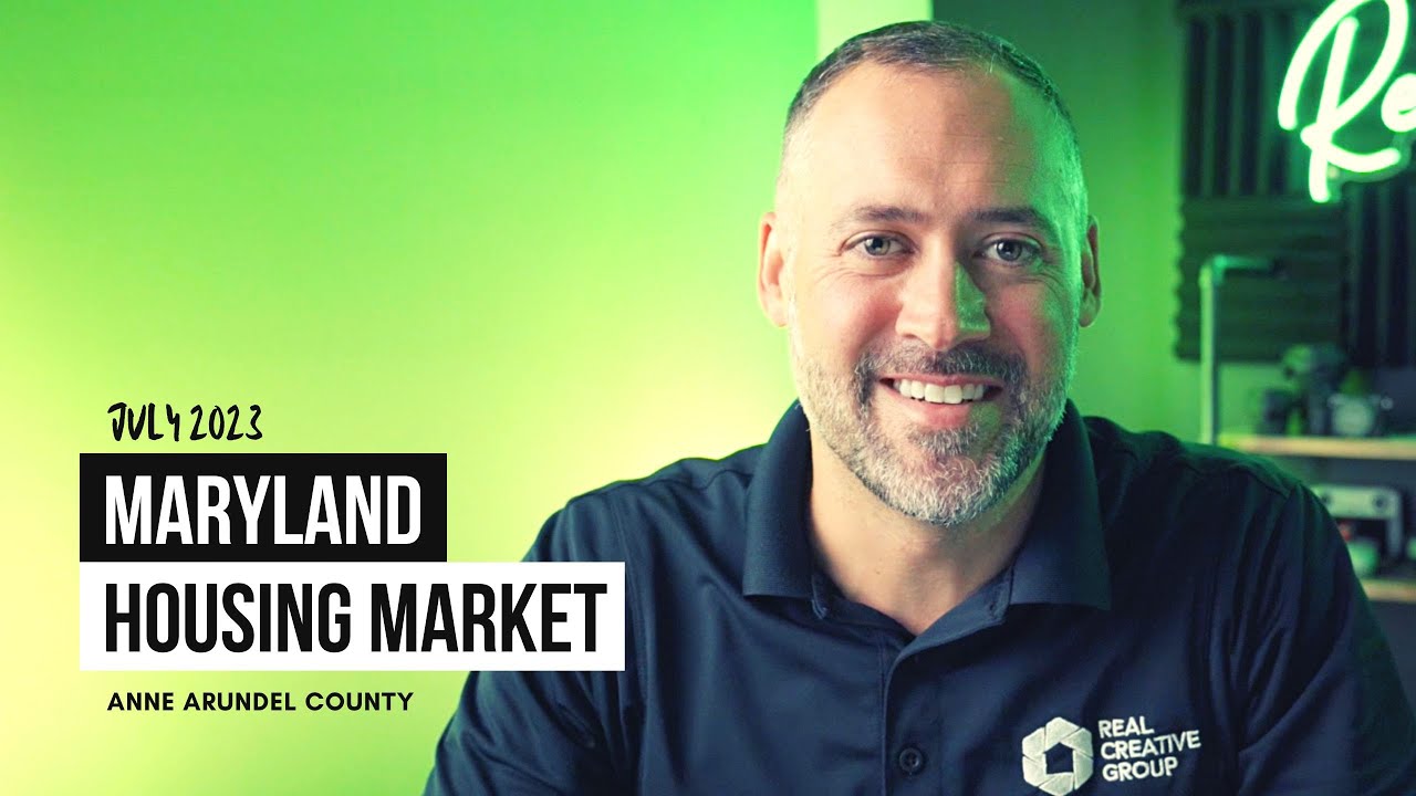 July 2023 Maryland Housing Market Update for Anne Arundel County YouTube