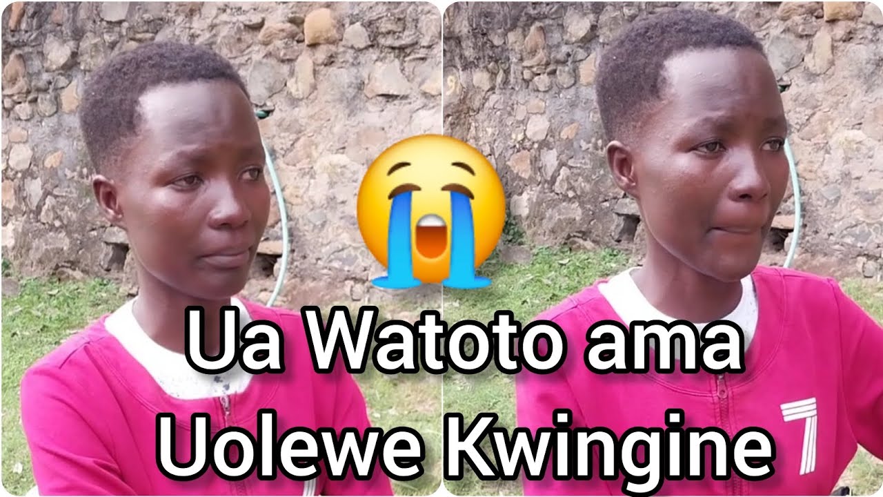Ua Watoto ama Uolewe Kwingine - Bwanangu Aliniambia 😭