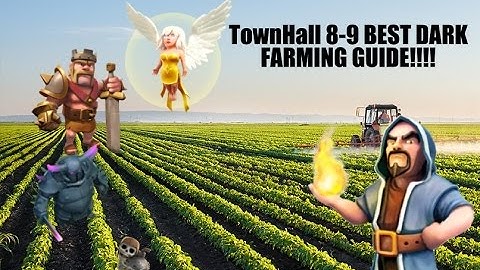 BEST DARK ELIXR (DE) FARMING STRATEGY/TUTORIAL for TH8 and NEW TH9! (Th8 content towards the end)